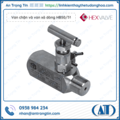 Van chặn và van xả Hex Valve dòng HB50/51